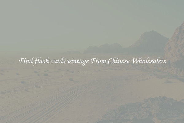 Find flash cards vintage From Chinese Wholesalers