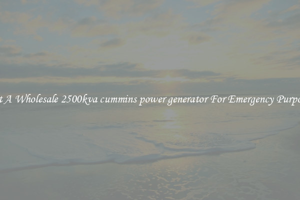 Get A Wholesale 2500kva cummins power generator For Emergency Purposes