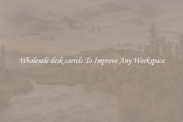 Wholesale desk carrels To Improve Any Workspace