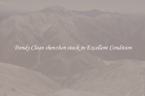 Trendy Clean shenzhen stock in Excellent Condition
