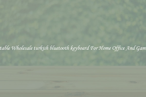 Comfortable Wholesale turkish bluetooth keyboard For Home Office And Gaming Use