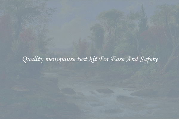 Quality menopause test kit For Ease And Safety